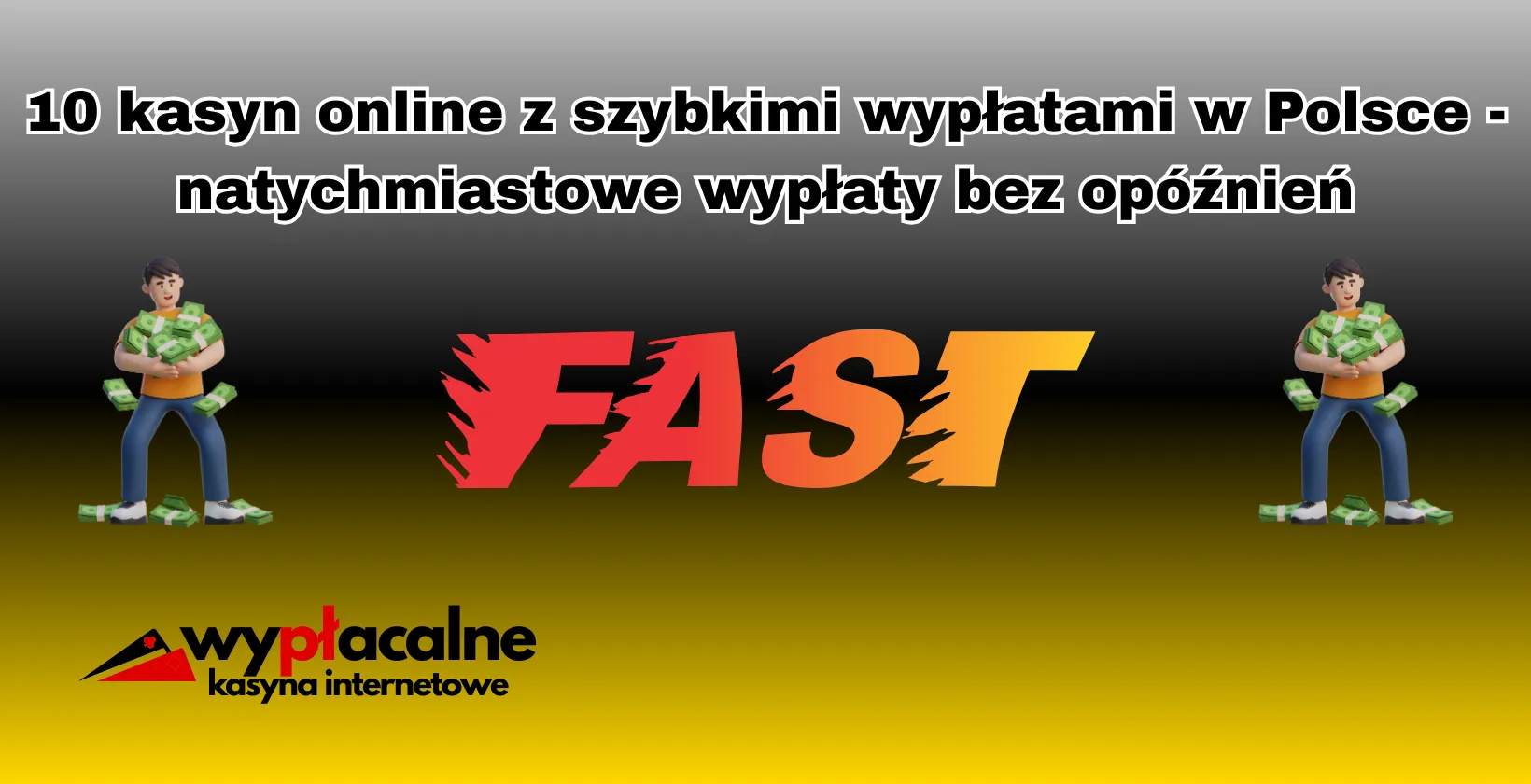 Kasyna z szybkimi wypłatami w Polsce, błyskawiczne cashouty, wygrane